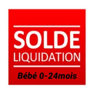 LIQUIDATION BÉBÉ FILLE
